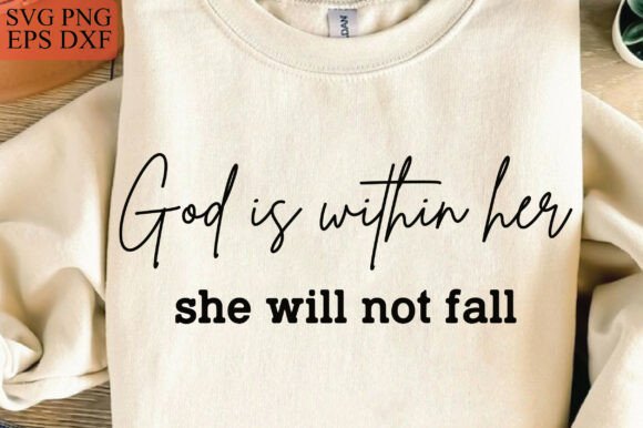 God is Within Her Sweatshirt: A Graphics Gem for T-Shirt Designs