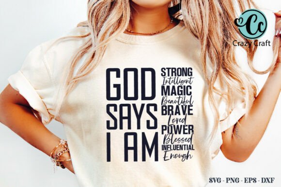 God Says I Am PNG SVG: A Versatile Graphic for T-Shirt Designs