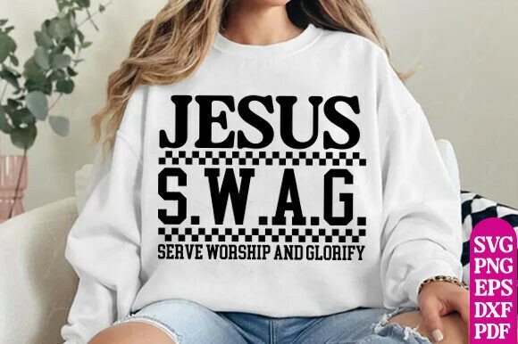 Jesus Swag Serve Worship and Glorify Svg: A Versatile Graphics Asset