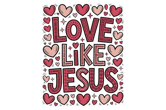 Love Like Jesus Png: Ideal for T-Shirt Designs and Graphics