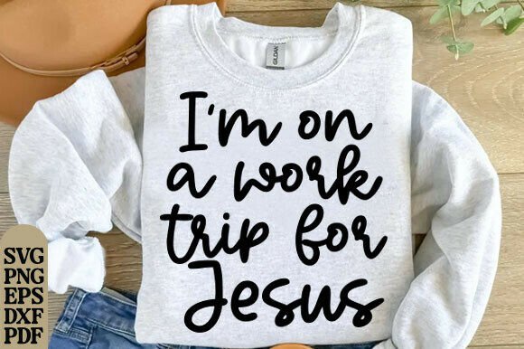 Reviewing I’m on a Work Trip for Jesus, Digital for T-Shirt Designs
