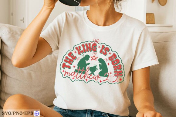 The King is Born SVG: A Perfect Fit for Christian T-Shirt Designs