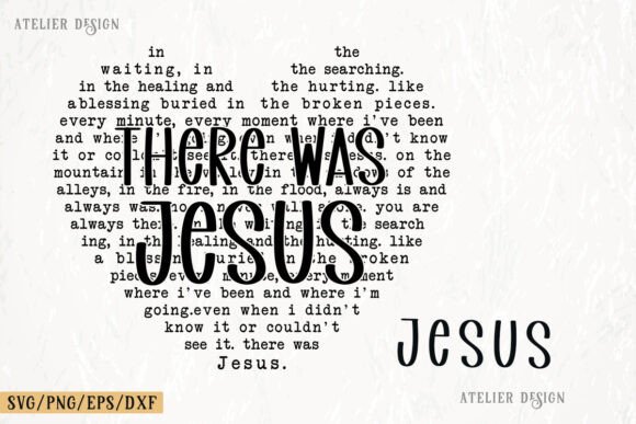 There Was Jesus Svg, Heart Shape for T-Shirt Designs