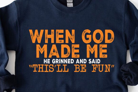 When God Made Me Svg: A Versatile Graphic for T-Shirt Designs